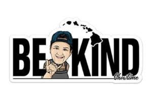 Be Kind Showtime