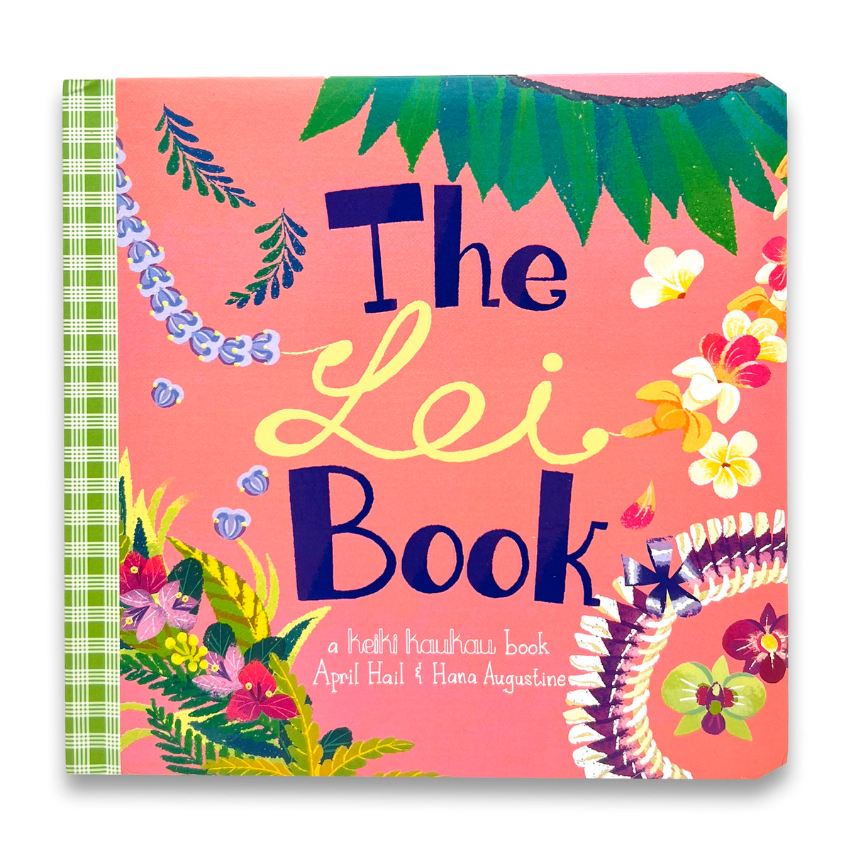 Pop-Up Mākeke - Keiki Kaukau - The Lei Board Book