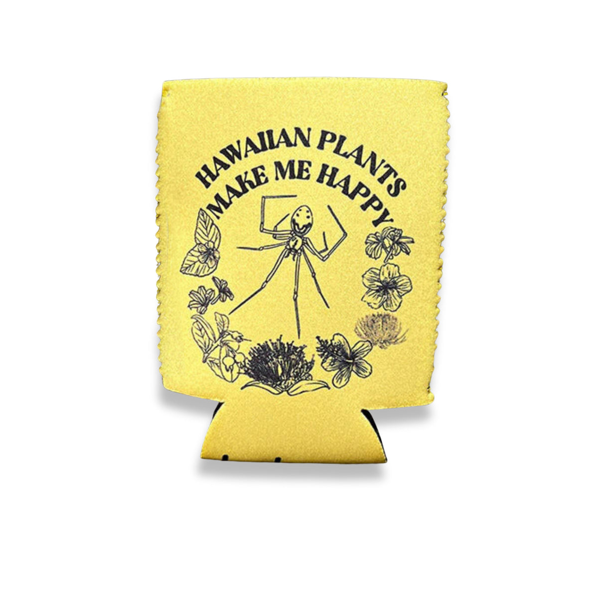 Pop-Up Mākeke - Laulima Hawai&#39;i - Koozie - Hawaiian Plants Make Me Happy - Front View