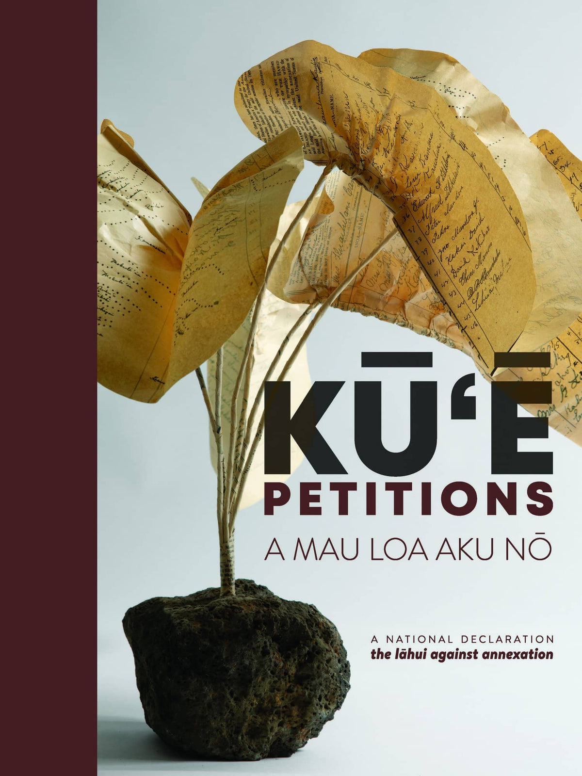 Kūʻē Petitions: A Mau Loa Aku Nō