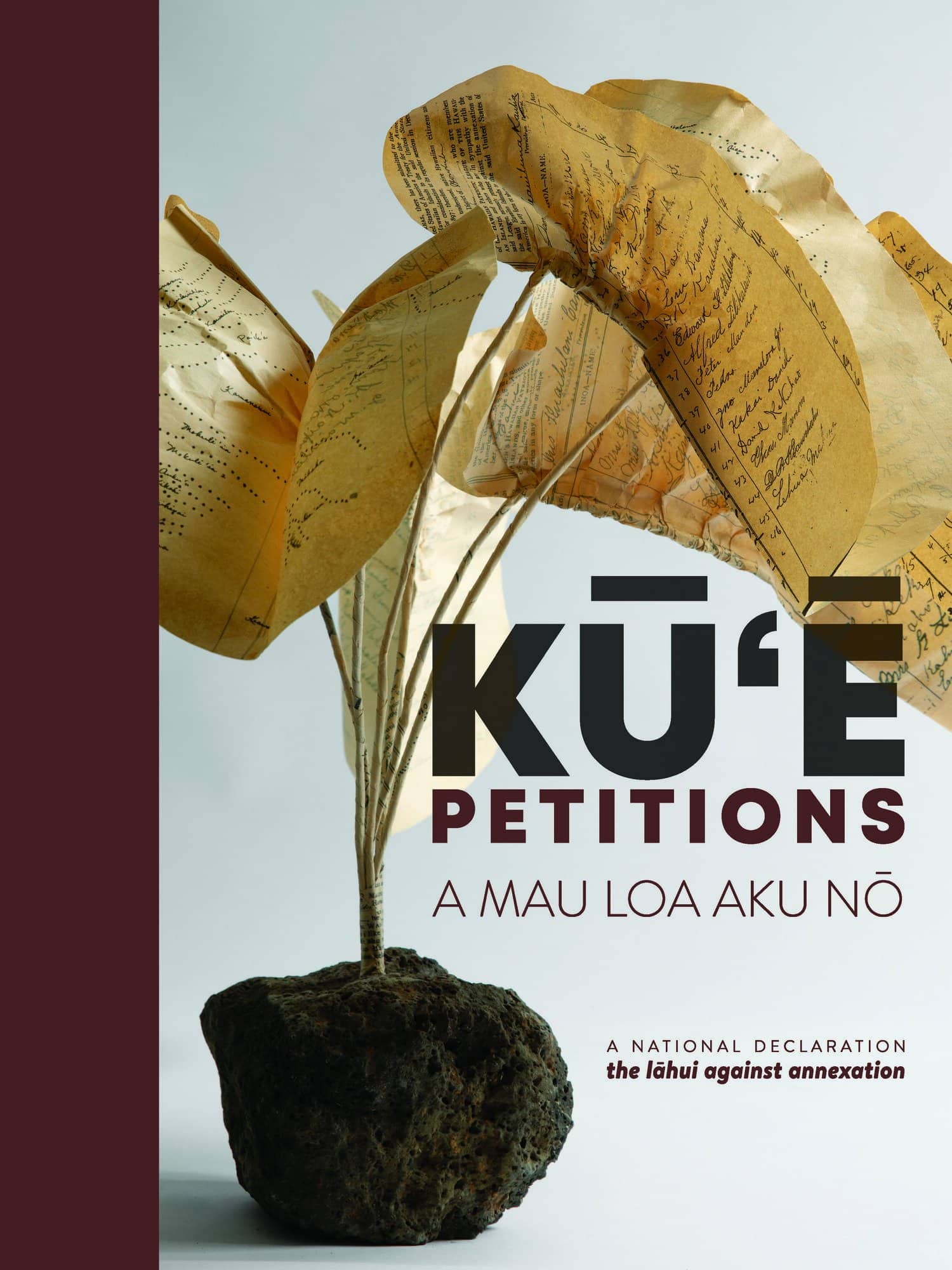 Kūʻē Petitions: A Mau Loa Aku Nō
